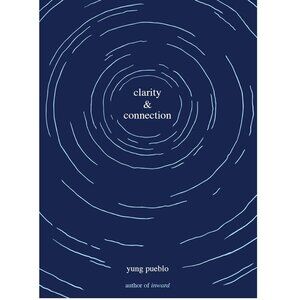 Clarity and Connection by Yung Pueblo Book
